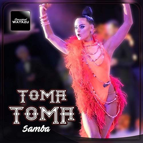 Toma Toma Samba (Single)