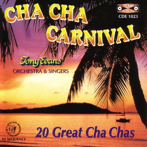 Cha Cha Carnival - 20 Great...
