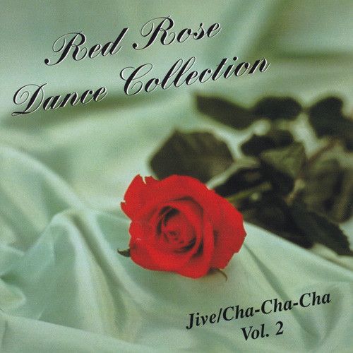 Red Rose Dance Collection Vol. 2 (Jive, Cha Cha)