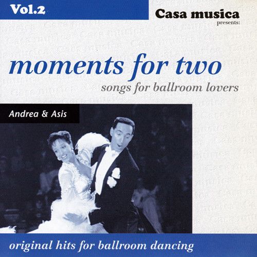 Vol. 02: Songs For Ballroom Dancing - Moments For Two